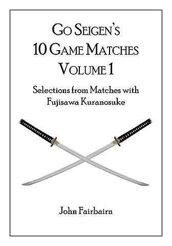 Go Seigen’s Ten-Game Matches